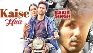 Kaise Hua Lyrics Kabir Singh Song Vishal Mishra
