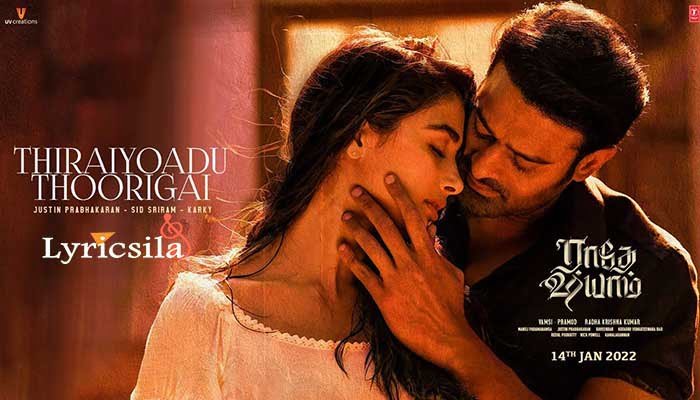 Thiraiyoadu Thoorigai Lyrics Radhe Shyam (tamil) Movie