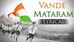 Vande Mataram Lyrics National Song Of India