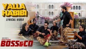 Yalla Habibi Lyrics - Ramachandra Boss & Co 1 Yalla Habibi Lyrics Ramachandra Boss Co